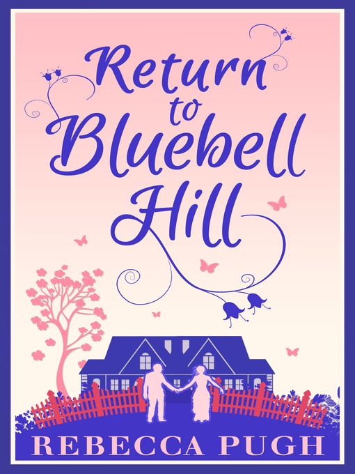 Title details for Return to Bluebell Hill by Rebecca Pugh - Available